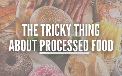 The Tricky Thing About Processed Food